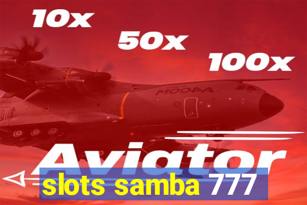 slots samba 777